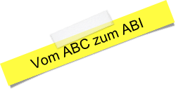 Vom ABC zum ABI