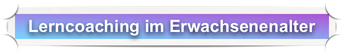 Lerncoaching im Erwachsenenalter